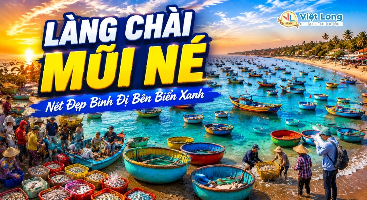 Làng Chài Mũi Né: Nét Đẹp Bình Dị Giữa Thiên Đường Biển Bình Thuận