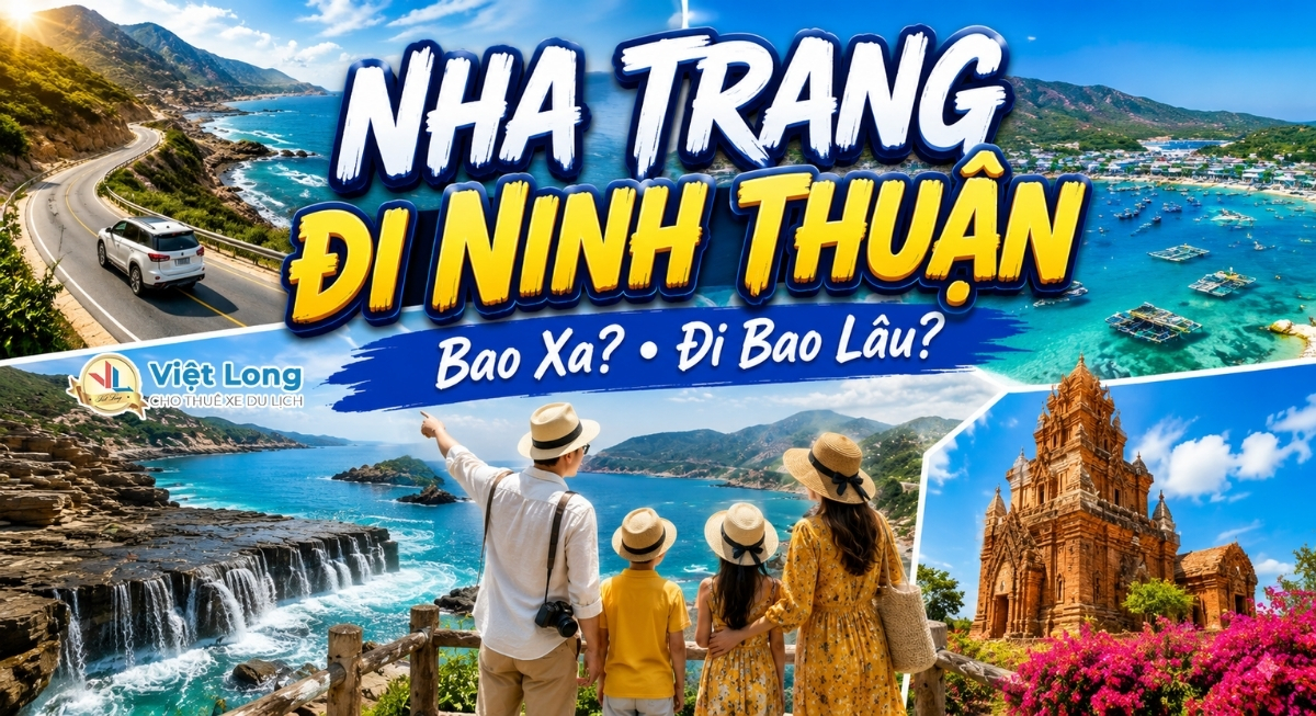 Tổng Quan Về Quãng Đường Từ Nha Trang Đến Ninh Thuận
