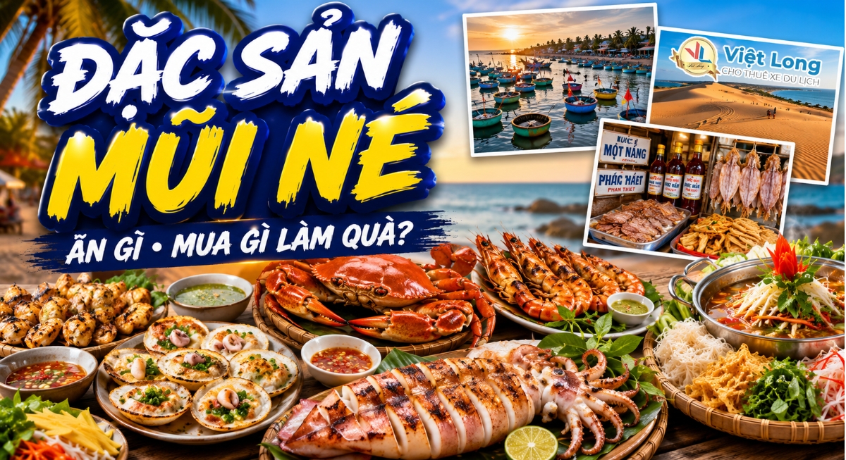 Đặc Sản Mũi Né: 15 Món Ngon Nhất Định Phải Thử Và Mua Về Làm Quà