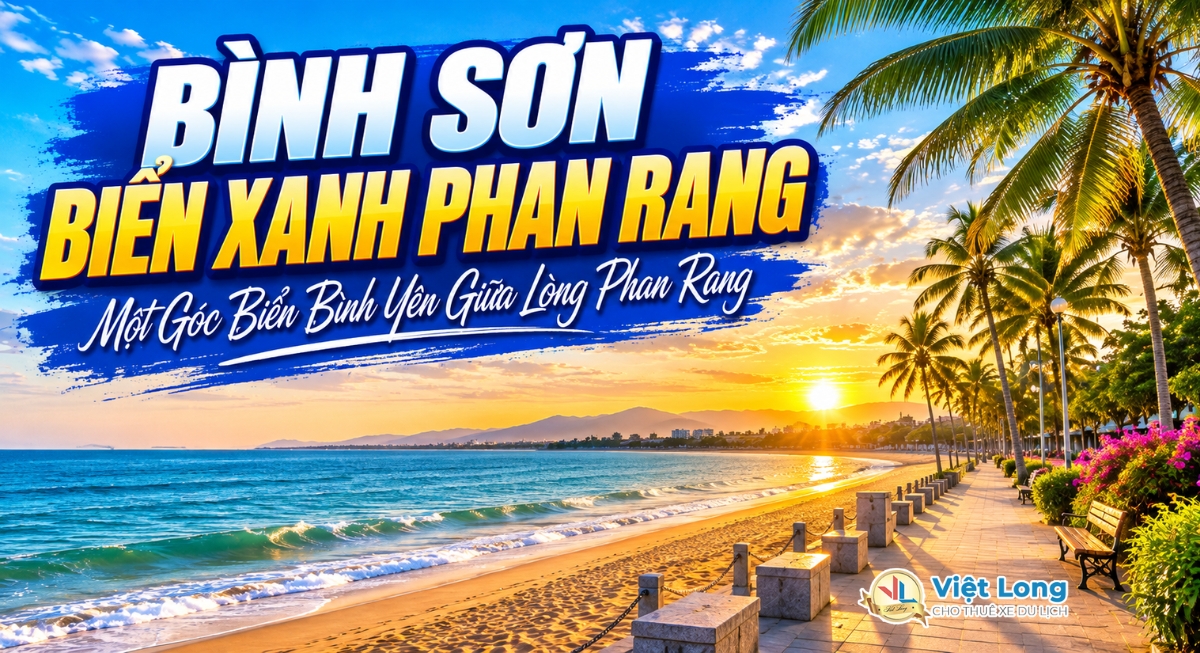Bãi Biển Bình Sơn – Điểm Đến Ven Biển Gần Trung Tâm Phan Rang
