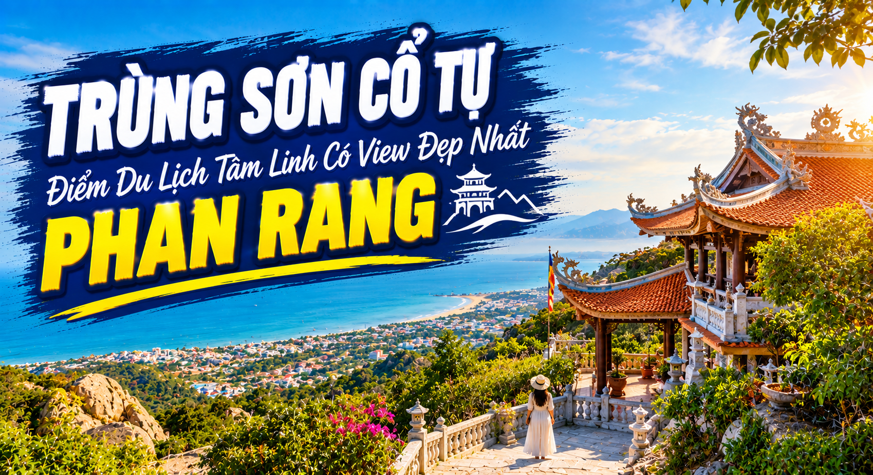 Trùng Sơn Cổ Tự: Điểm Du Lịch Tâm Linh Có View Đẹp Nhất Phan Rang