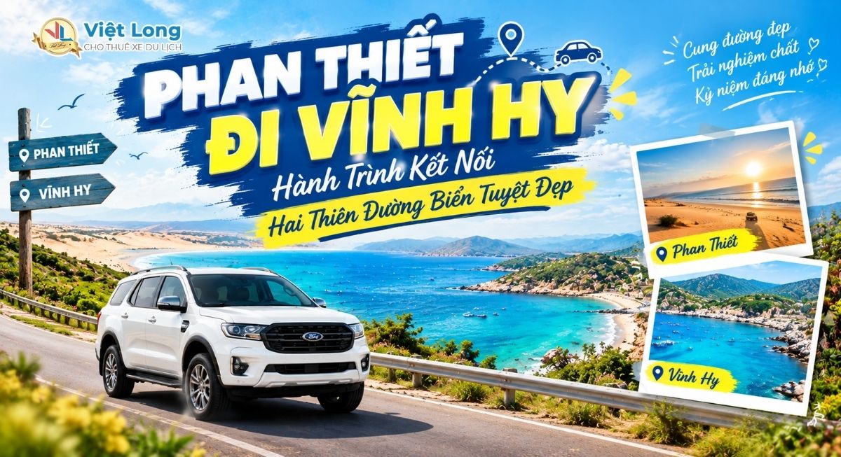 Phan Thiết Đi Vĩnh Hy: Hành Trình Kết Nối Hai Thiên Đường Biển Tuyệt Đẹp