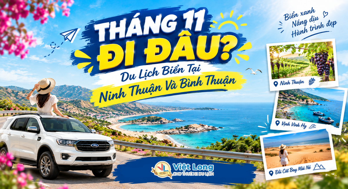 Tháng 11 Đi Đâu? Du Lịch Biển Tại Ninh Thuận Và Bình Thuận