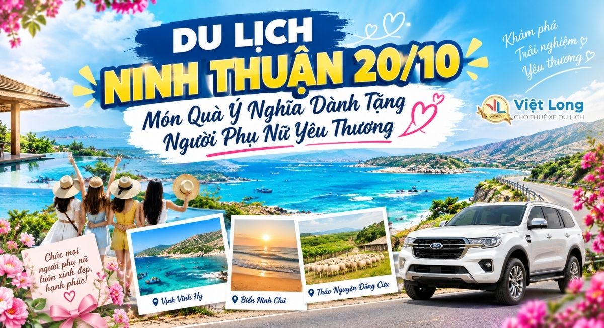 Lý Do Chọn Du Lịch Ninh Thuận 20/10 Làm Quà Tặng